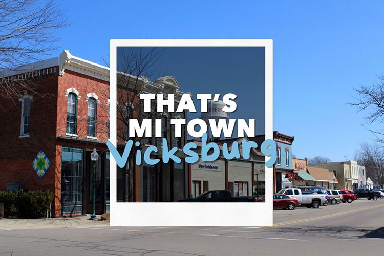 Vicksburg_Thats-MI-Town_750x500.jpg